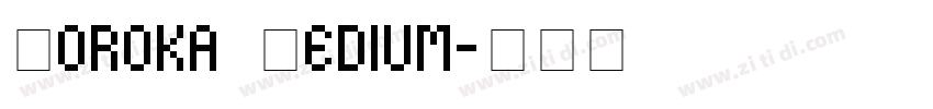 Toroka Medium字体转换